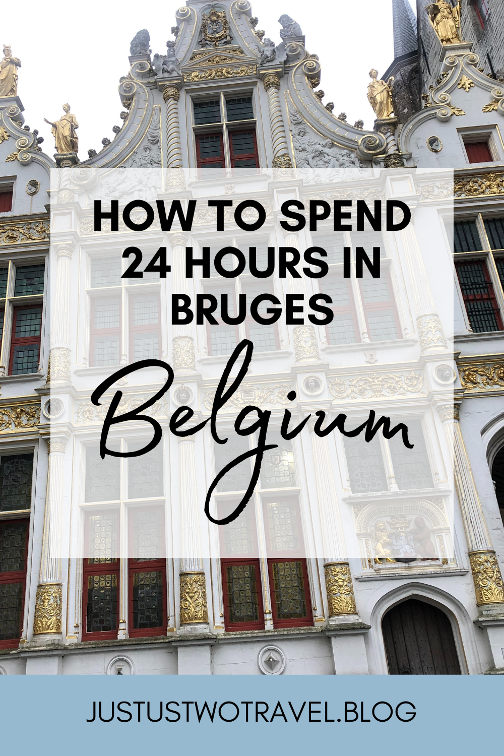 How to spend 24 hours in Bruges, Belgium.